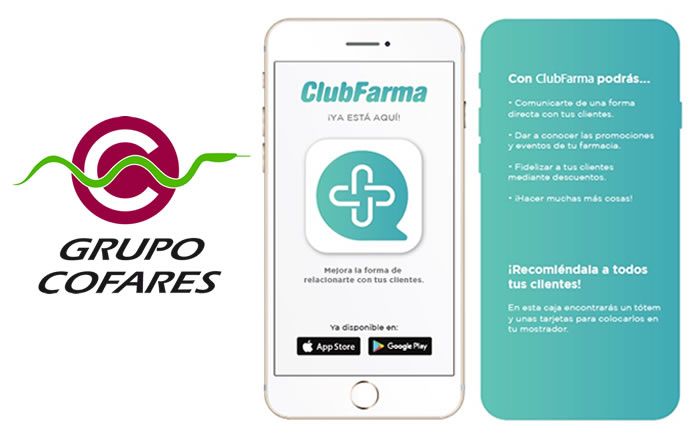 Cofares presenta ClubFarma, la nueva app interactiva que acerca los clientes a la farmacia