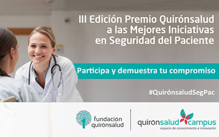 Quirónsalud abre el plazo del III Premio a las Mejores Iniciativas en Seguridad del Paciente