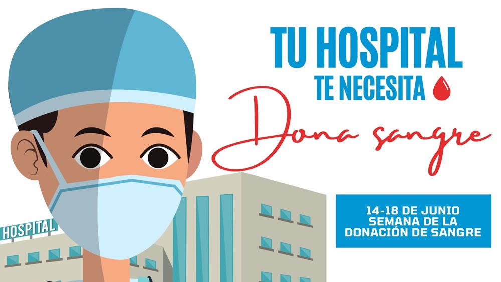 Cartel de la campaña 'Semana de la donación de sangre. Tu hospital te necesita' (Foto: Centro de Transfusión)