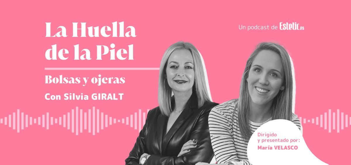 'La Huella de la Piel' con Silvia Giralt (@silvia_giralt) sobre tratamientos para ojeras y bolsas (Foto. Estetic.es)