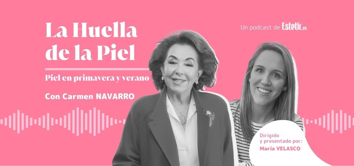 'La Huella de la Piel' con Carmen Navarro (@carmennavarroestetica) sobre cómo cuidar la piel en primavera y verano (Foto. Estetic.es)