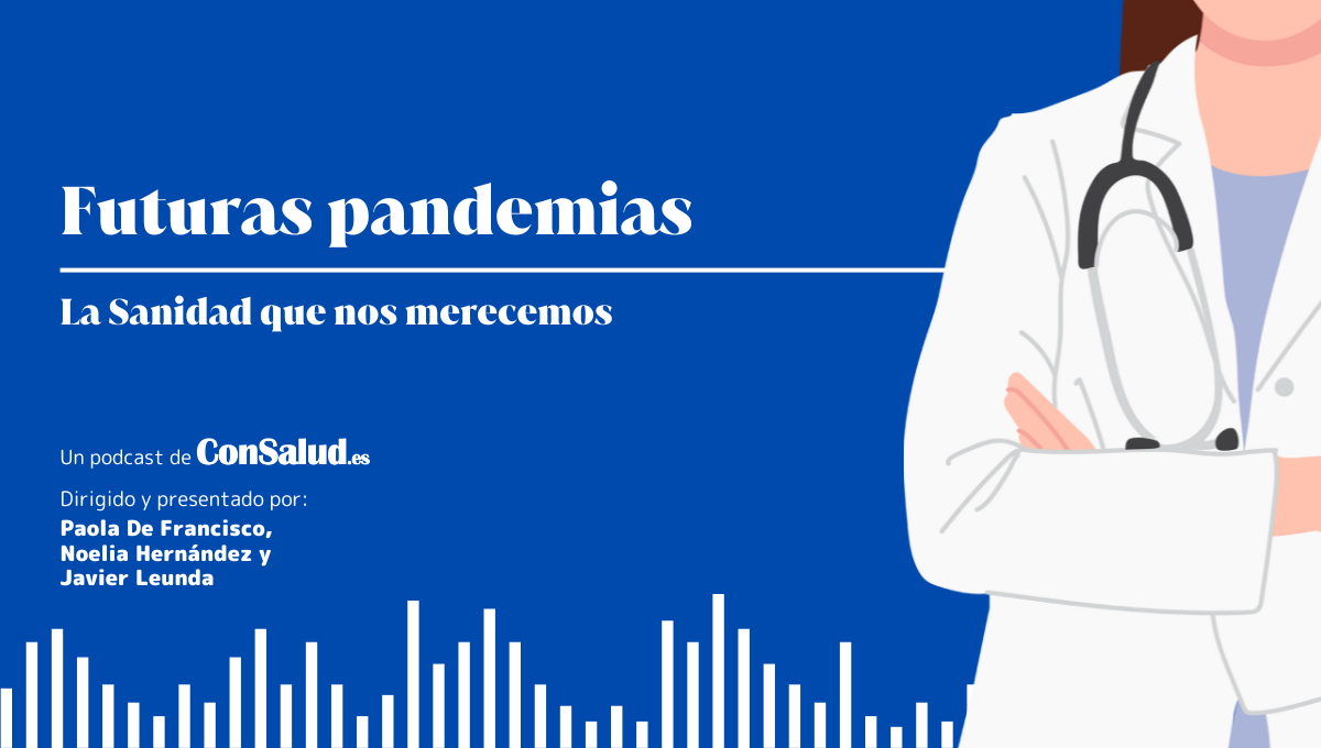 'La Sanidad que nos merecemos': Las pandemias del futuro
