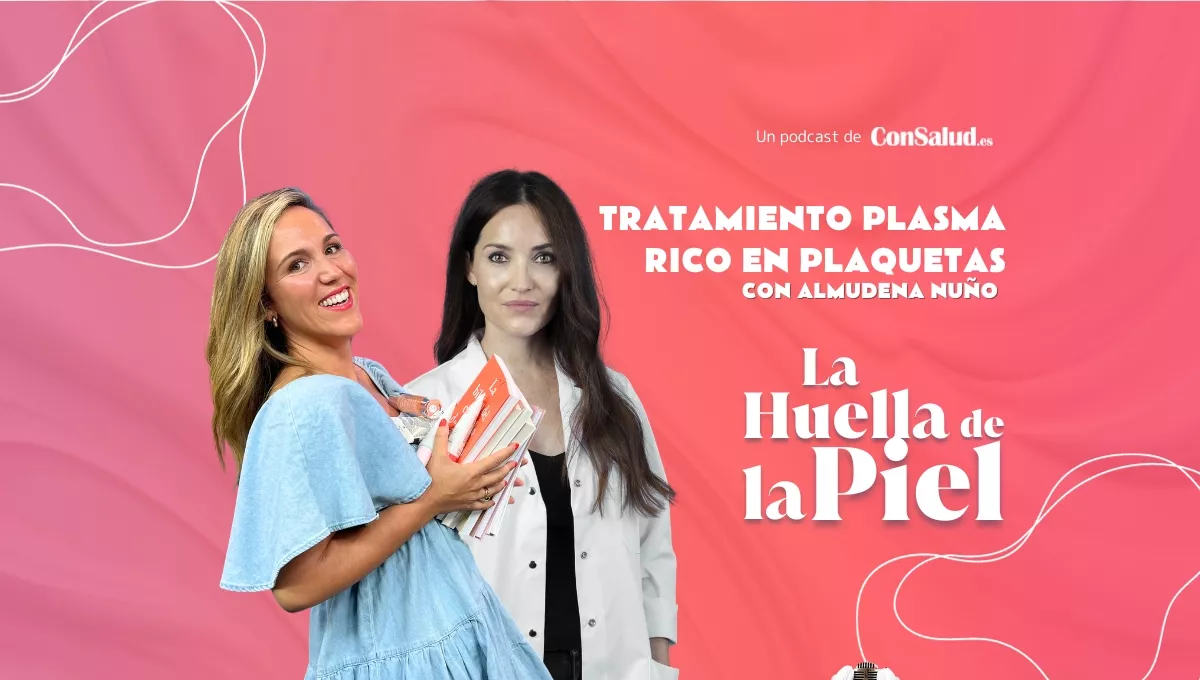 'La Huella de la Piel' con Almudena Nuño (@almuderma) nos cuenta todo sobre el tratamiento de plasma rico en plaquetas.
