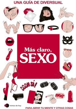 'Más claro, SEXO' (Foto. Editorial Planeta)