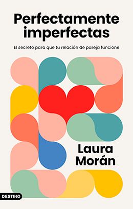 'Perfectamente imperfectas' de Laura Morán (Foto. Planeta Arte y Diseño)