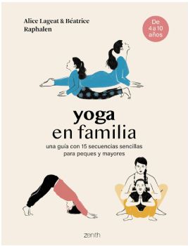 'Yoga en familia' de Alice Lageat y Béatrice Raphalen (Foto. Zenith)