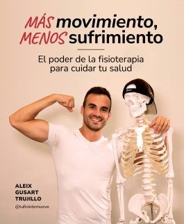 'Más movimiento, menos sufrimiento', el nuevo libro de Alix Guisart (@tufisiotemueve) (Foto. Lunwerg)