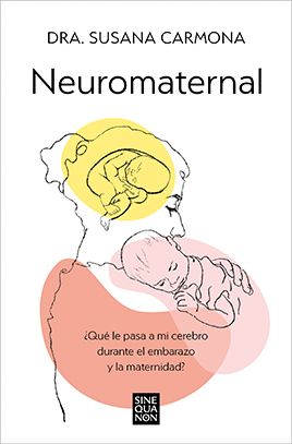 'Neurmaternal' de Susana Carmona (Foto. Penguin Random House)